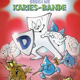 Dentiman und die Karies-Bande, Folge 1 
